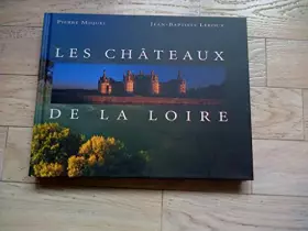 Couverture du produit · Les châteaux de la Loire