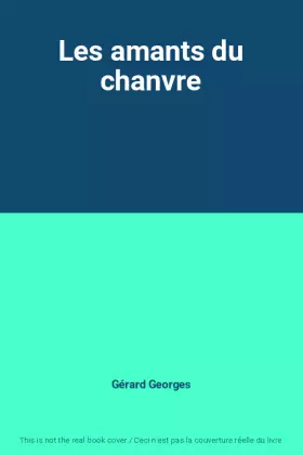 Couverture du produit · Les amants du chanvre