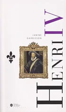 Couverture du produit · HENRI IV - LE ROI DE LA PAIX
