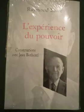 Couverture du produit · L'expérience du pouvoir : Conversations avec Jean Bothorel