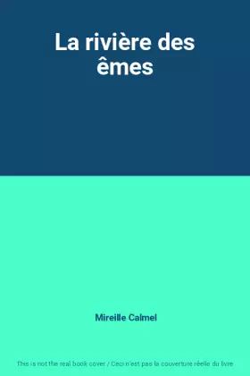 Couverture du produit · La rivière des êmes