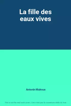Couverture du produit · La fille des eaux vives