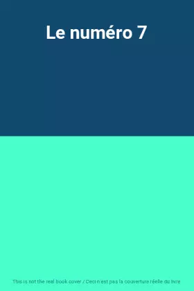 Couverture du produit · Le numéro 7