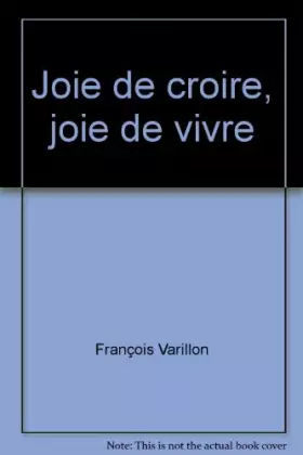 Couverture du produit · Joie de croire, joie de vivre