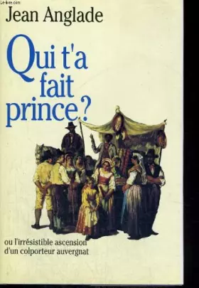 Couverture du produit · Qui t'a fait prince ?