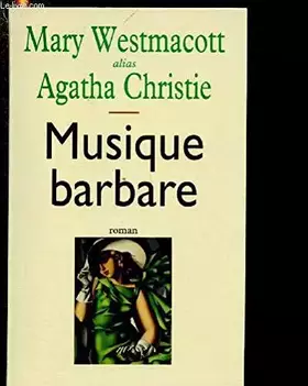 Couverture du produit · MUSIQUE BARBARE (ROMAN)