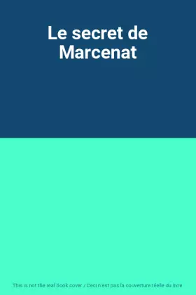 Couverture du produit · Le secret de Marcenat