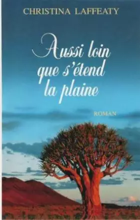Couverture du produit · Aussi loin que s etend la plaine