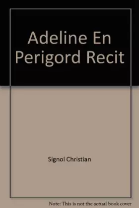 Couverture du produit · Adeline En Perigord Recit