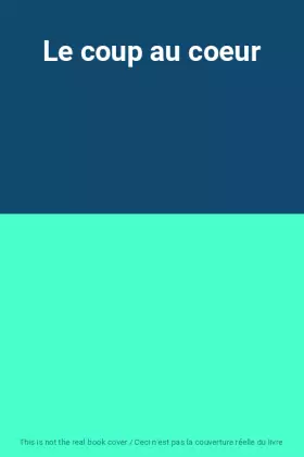 Couverture du produit · Le coup au coeur