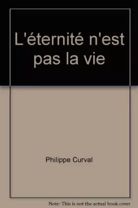 Couverture du produit · L'éternité n'est pas la vie
