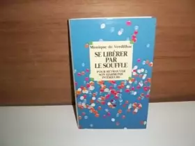 Couverture du produit · Se Liberer par le Souffle