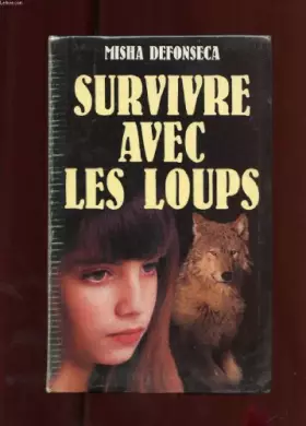 Couverture du produit · Survivre avec les loups