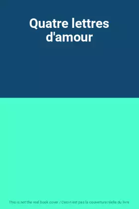 Couverture du produit · Quatre lettres d'amour