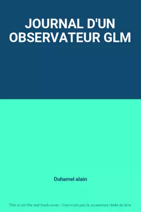 Couverture du produit · JOURNAL D'UN OBSERVATEUR GLM