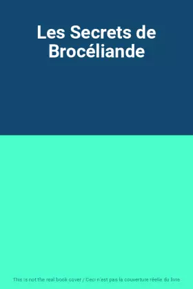 Couverture du produit · Les Secrets de Brocéliande