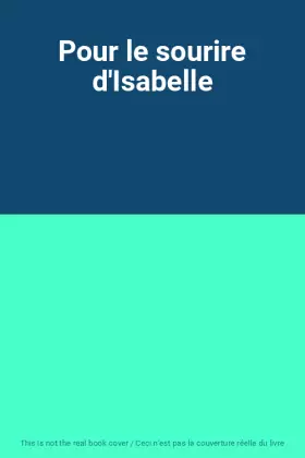 Couverture du produit · Pour le sourire d'Isabelle