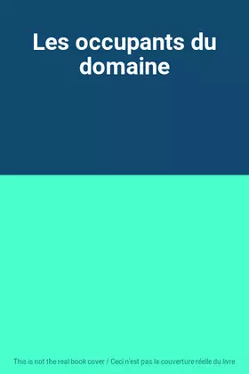 Couverture du produit · Les occupants du domaine