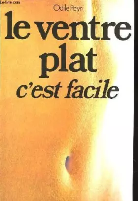 Couverture du produit · Le ventre plat c'est facile.