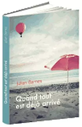 Couverture du produit · Quand tout est déjà arrivé