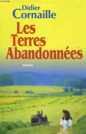 Couverture du produit · Les terres abandonnees