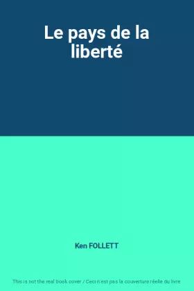 Couverture du produit · Le pays de la liberté