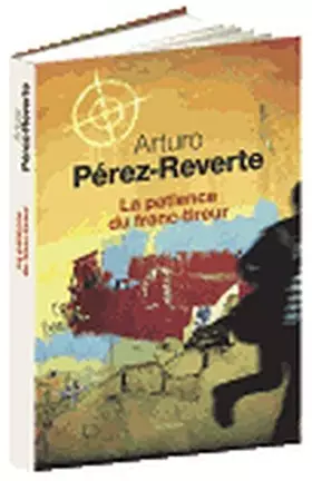 Couverture du produit · La Patience du franc-tireur