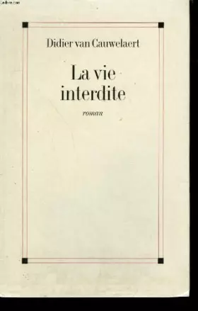Couverture du produit · La vie interdite