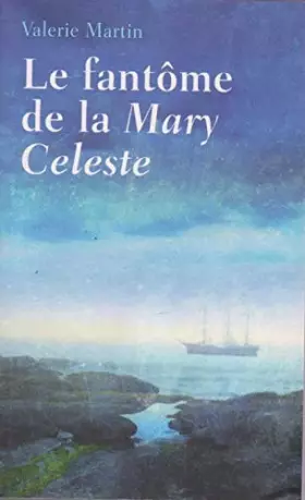 Couverture du produit · Le fantôme de la Mary Celeste