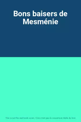 Couverture du produit · Bons baisers de Mesménie