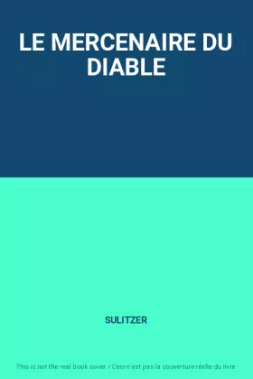 Couverture du produit · LE MERCENAIRE DU DIABLE