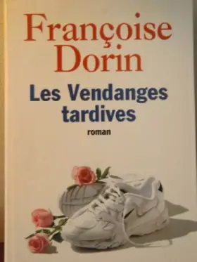 Couverture du produit · les vendanges tardives