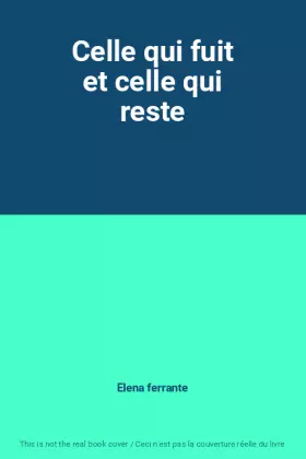 Couverture du produit · Celle qui fuit et celle qui reste