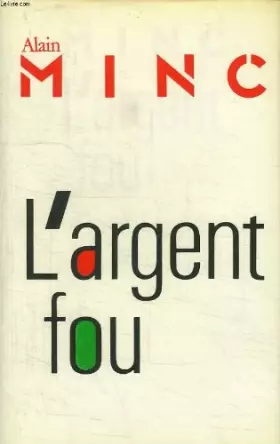 Couverture du produit · L argent fou.
