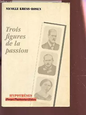 Couverture du produit · Trois figures de la passion