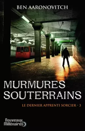 Couverture du produit · Le dernier apprenti sorcier, Tome 3 : Murmures souterrains