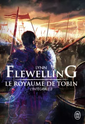 Couverture du produit · Le Royaume de Tobin, L'intégrale 3 :