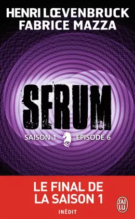 Couverture du produit · Sérum - Saison 1, Tome 6 :
