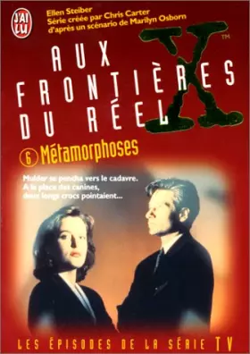 Couverture du produit · The X files, Tome 6 : Métamorphoses