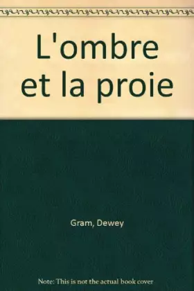 Couverture du produit · L'ombre et la proie