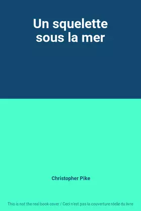 Couverture du produit · Un squelette sous la mer