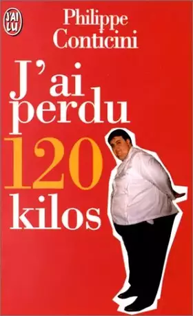 Couverture du produit · J'ai perdu cent vingt kilos