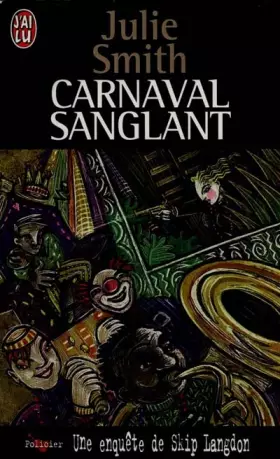 Couverture du produit · Une enquête de Skip Langdon : Carnaval sanglant