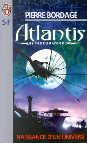 Couverture du produit · Atlantis : Les fils du rayon d'or, naissance d'un univers