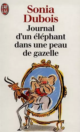 Couverture du produit · Journal d'un éléphant dans une peau de gazelle