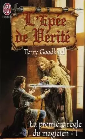 Couverture du produit · La Première Règle du magicien, tome 1 : L'Epée de vérité