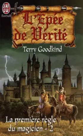 Couverture du produit · L'Epée de vérité, tome 2 : la première règle du magicien