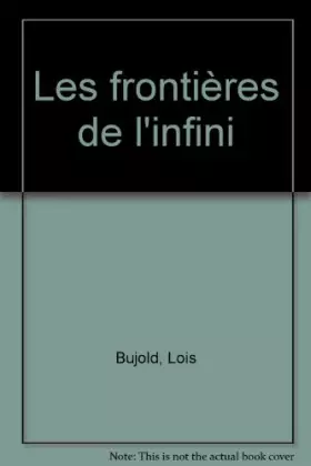 Couverture du produit · Les Frontières de l'infini