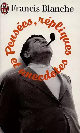 Couverture du produit · Pensées, répliques et anecdotes