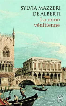 Couverture du produit · La reine vénitienne